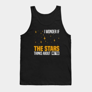 I wonder if the stars think about me too, Night Sky And Stars Lovers Tank Top